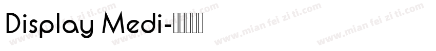 Display Medi字体转换